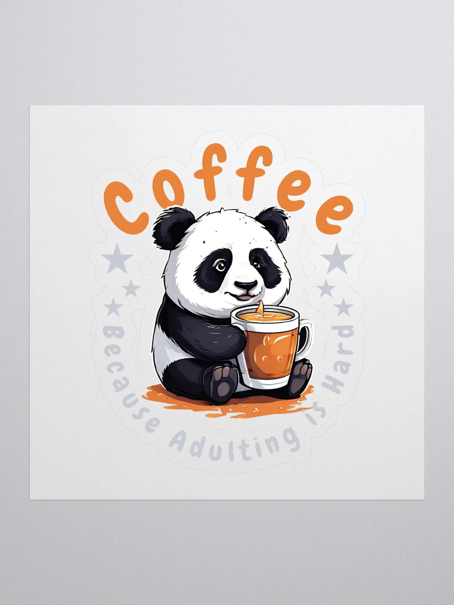 Coffee: Because Adulting is Hard - Funny Panda Kiss Cut Stickers - Perfect for Laptops, Notebooks, and Coffee Lovers product image (1)