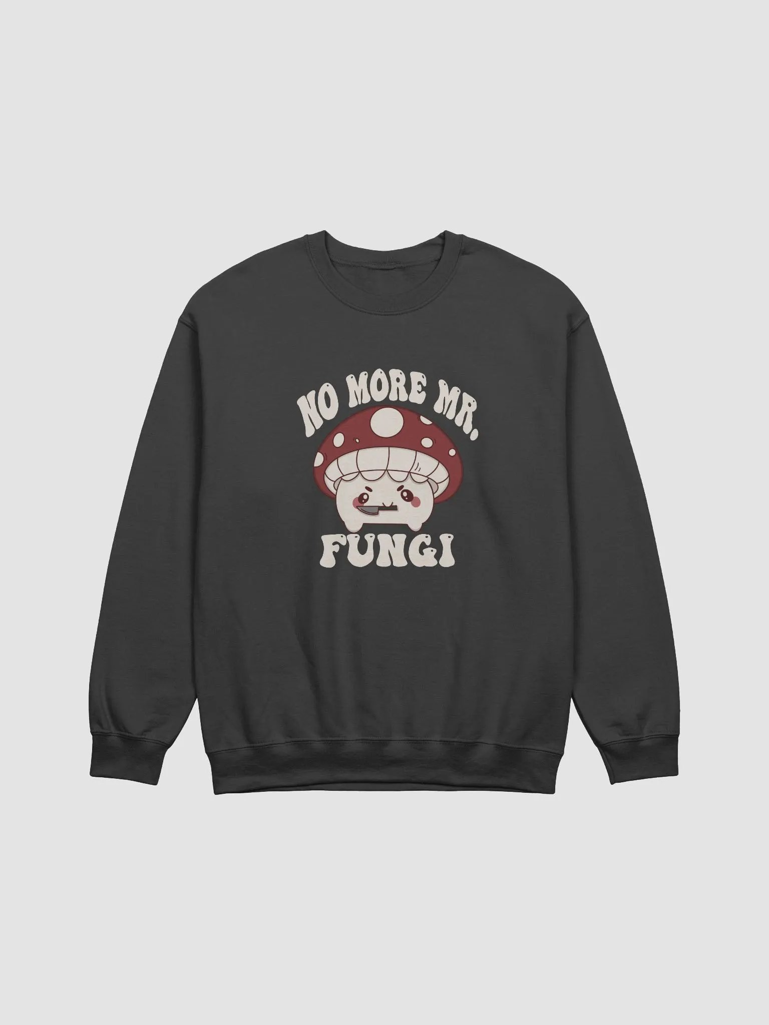 No More Mr.Fungi Crew Neck Sweatshirt product image (1)