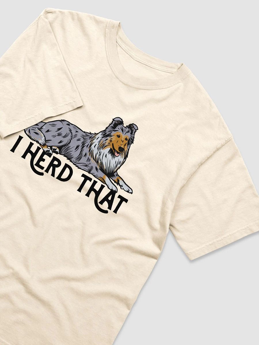 I Herd That T-Shirt of a Rough Collie (Blue Merle) | Funny T-Shirt for Herding Dog Paw-rents product image (21)