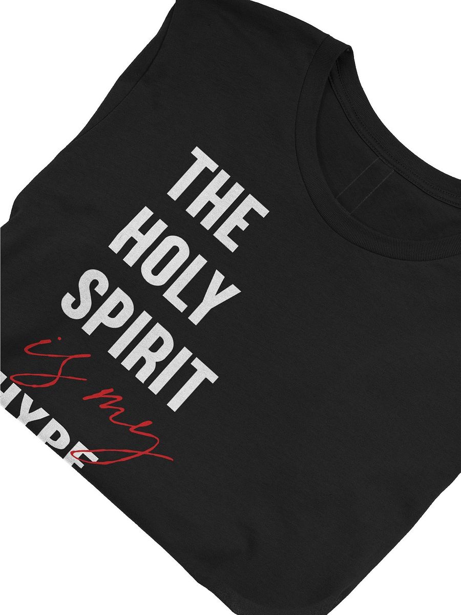 The Holy Spirit Is My Hype Man Black T-Shirt product image (3)