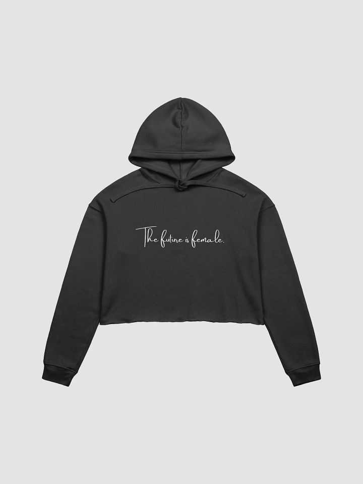 The Future is Female Cropped Hoodie. (Script) product image (9)