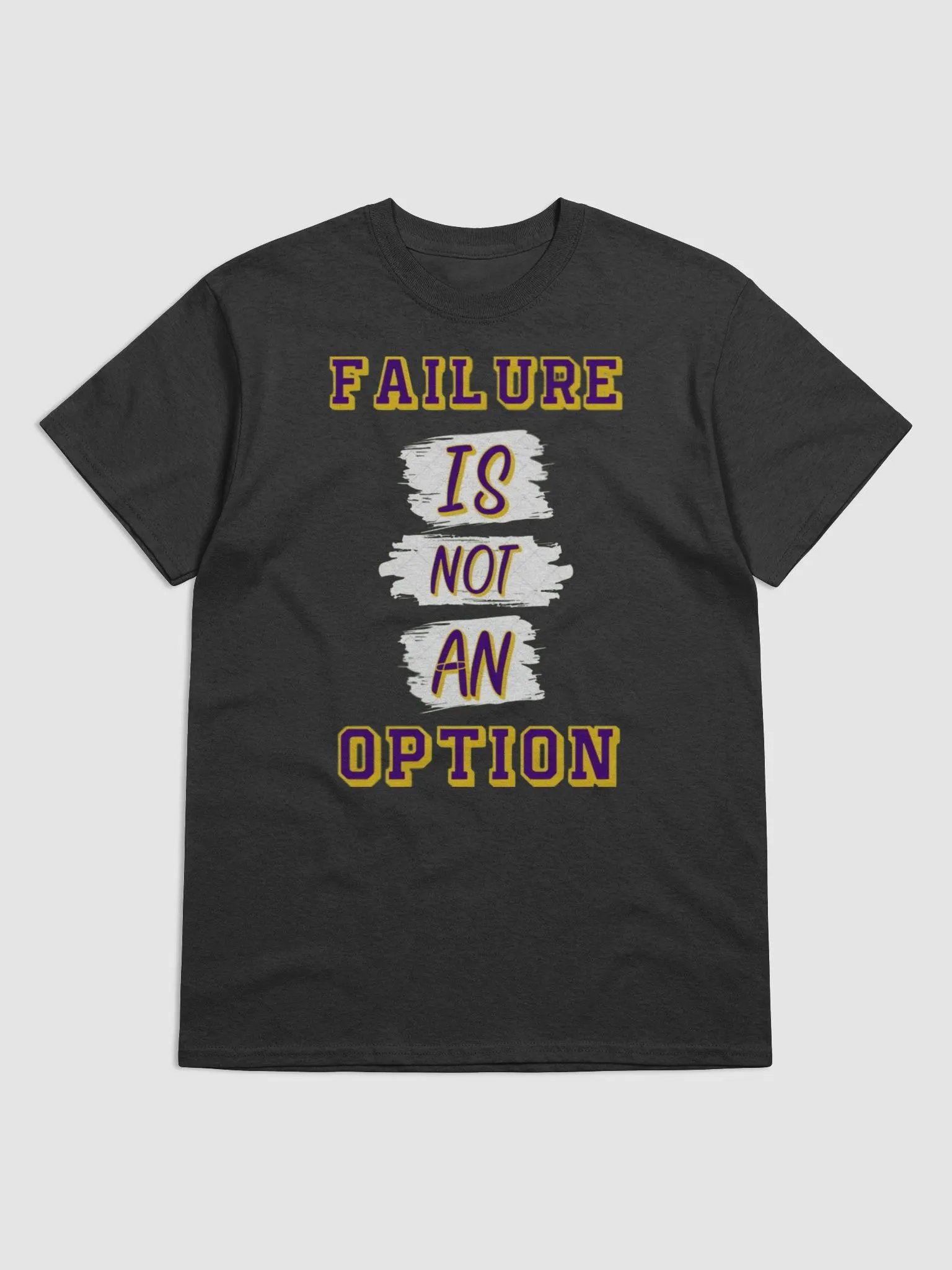 FAILURE IS NOT AN OPTION T-SHIRT product image (1)