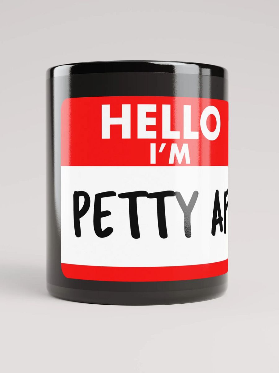 Petty AF Mug product image (10)