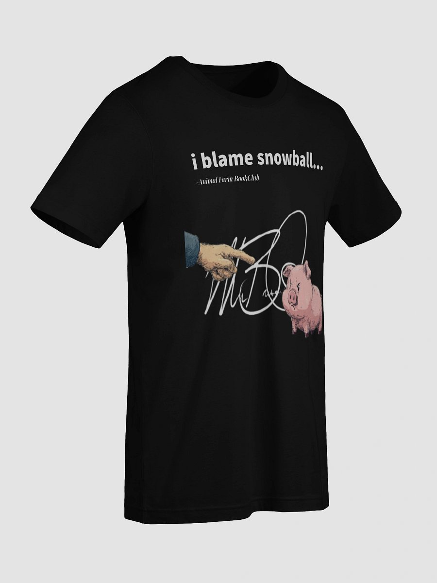 MrBiscuitSpeaks I Blame Snowball T-Shirt product image (9)