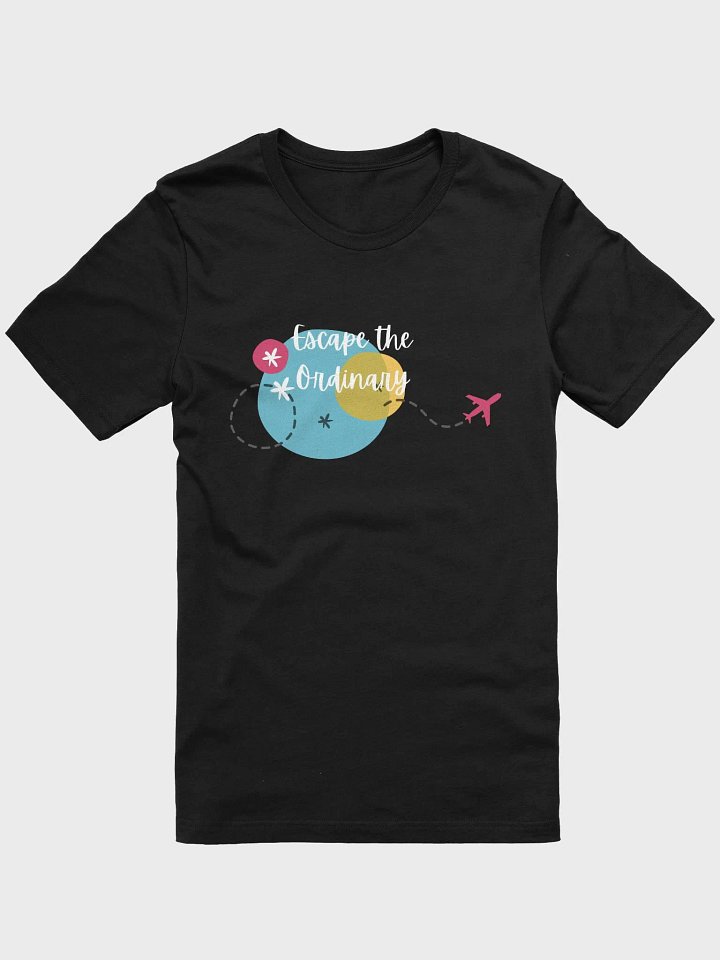 Escape The Ordinary Graphic T-Shirt (Dark colors) product image (2)