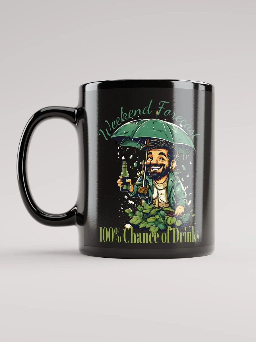 Weekend Forecast: 100% Chance of Drinks Funny Black Glossy Mug | Perfect for Wine Lovers and Fun Weekends product image (6)