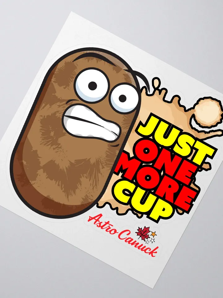 Just One More Cup - Sticker product image (6)