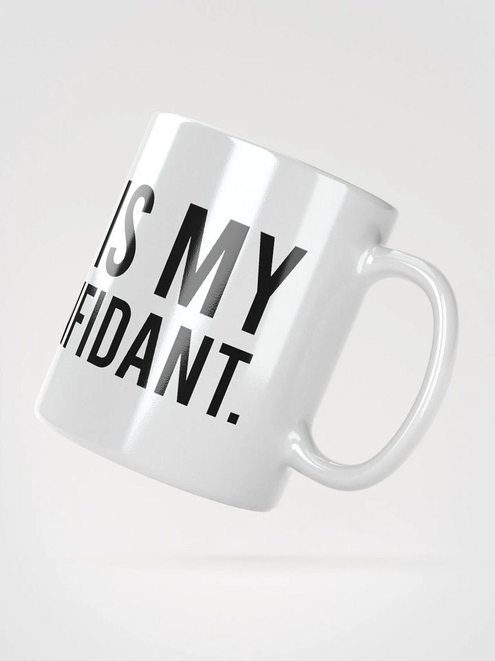 This mug is my caffeine confidant. - coffee mug product image (4)