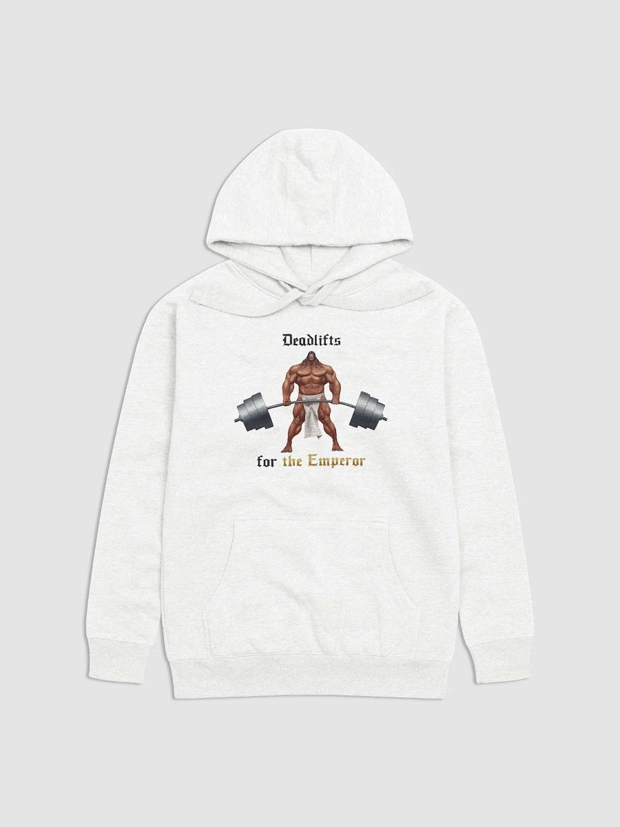 Deadlifts For The EMPEROR- Hoodie product image (49)