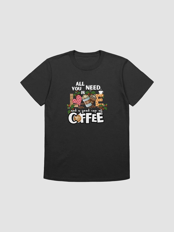 All you need is love and a good cup of coffee product image (1)