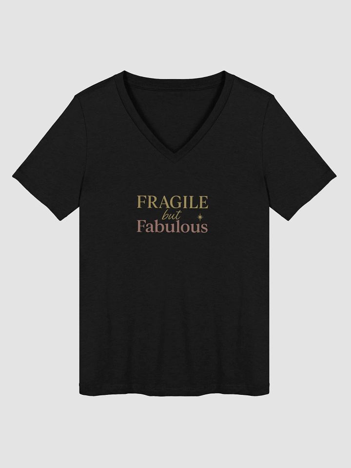 Fragile but Fabulous V-Neck Tee product image (1)