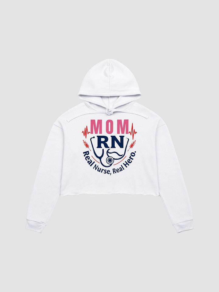 Mom RN, Real Nurse, Real Hero Crop Hoodie product image (2)