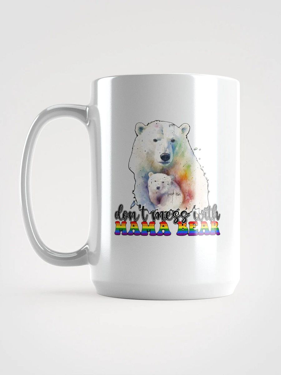 Don't Mess With Mama Bear Mug product image (6)