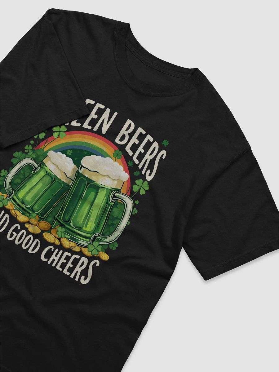 Green Beers and Good Cheers St. Patrick’s Day T-Shirt – Fun Irish Celebration Tee product image (9)