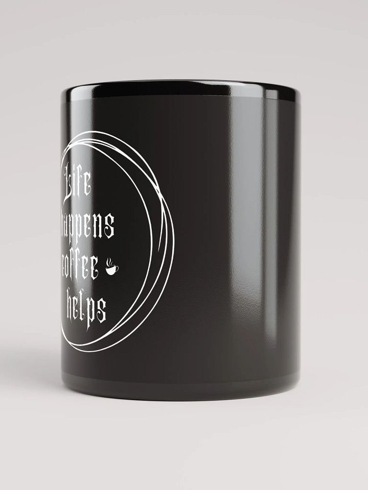 "Life Happens Coffee Helps"- Black Mug product image (2)
