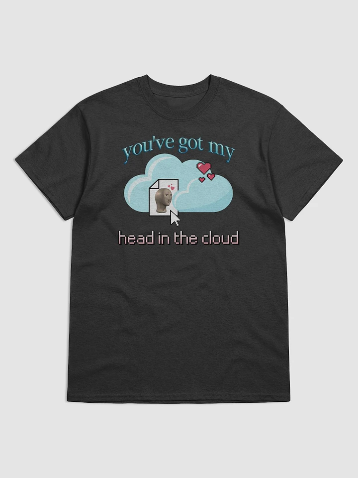 You've got my head in the cloud T-shirt product image (1)