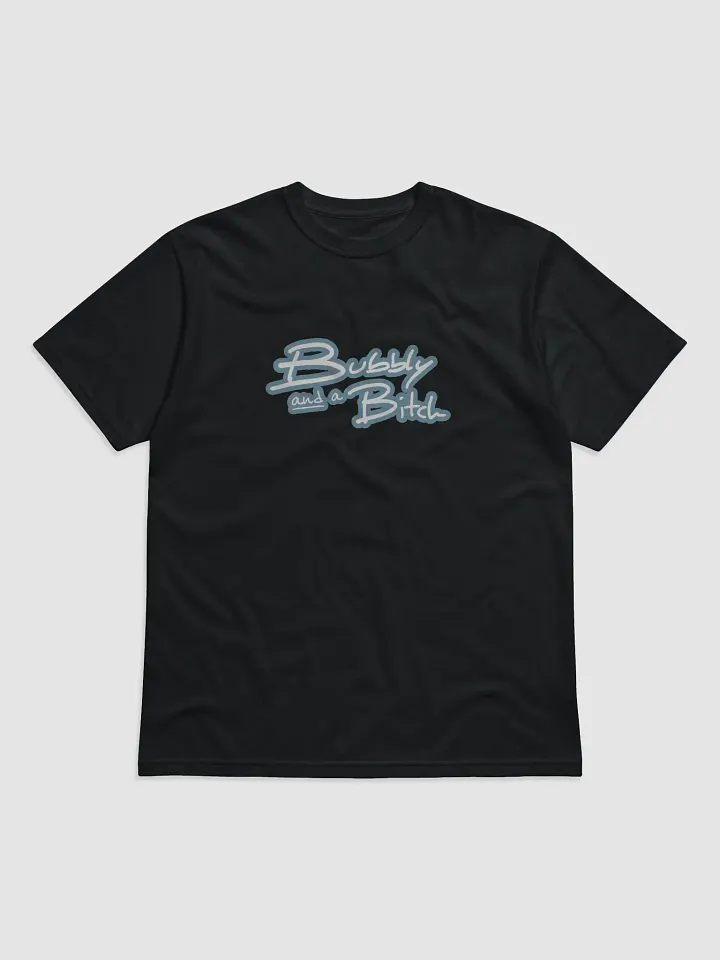 Bubbly and a B*tch (lined design, #709AAF) unisex eco tee product image (1)