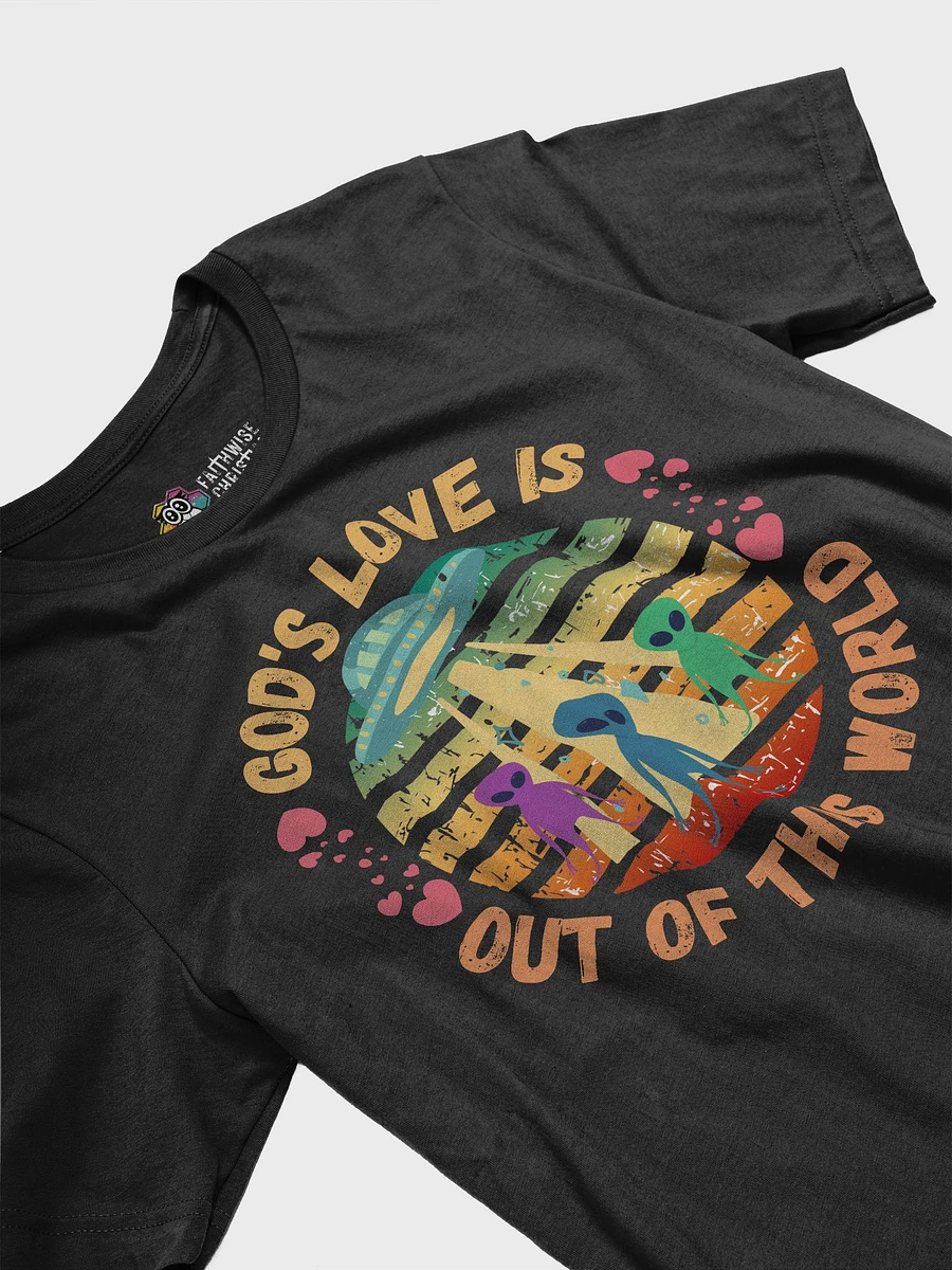 God's Love Is Out Of This World T-Shirt product image (4)