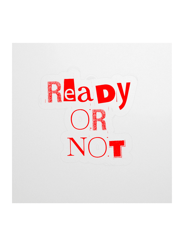 Ready or Not Stickers – Red product image (1)