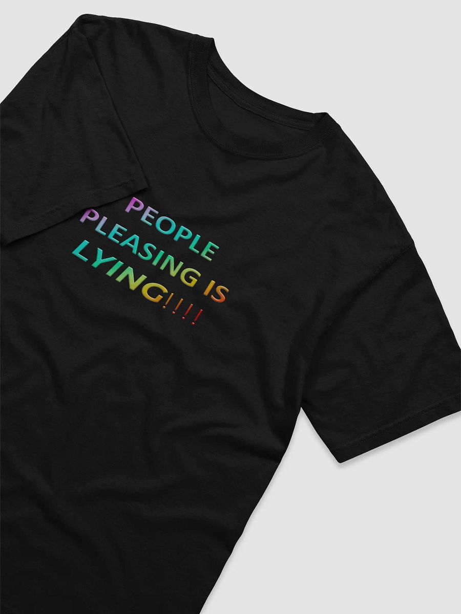 "people pleasing is lying!!!!" t-shirt product image (3)