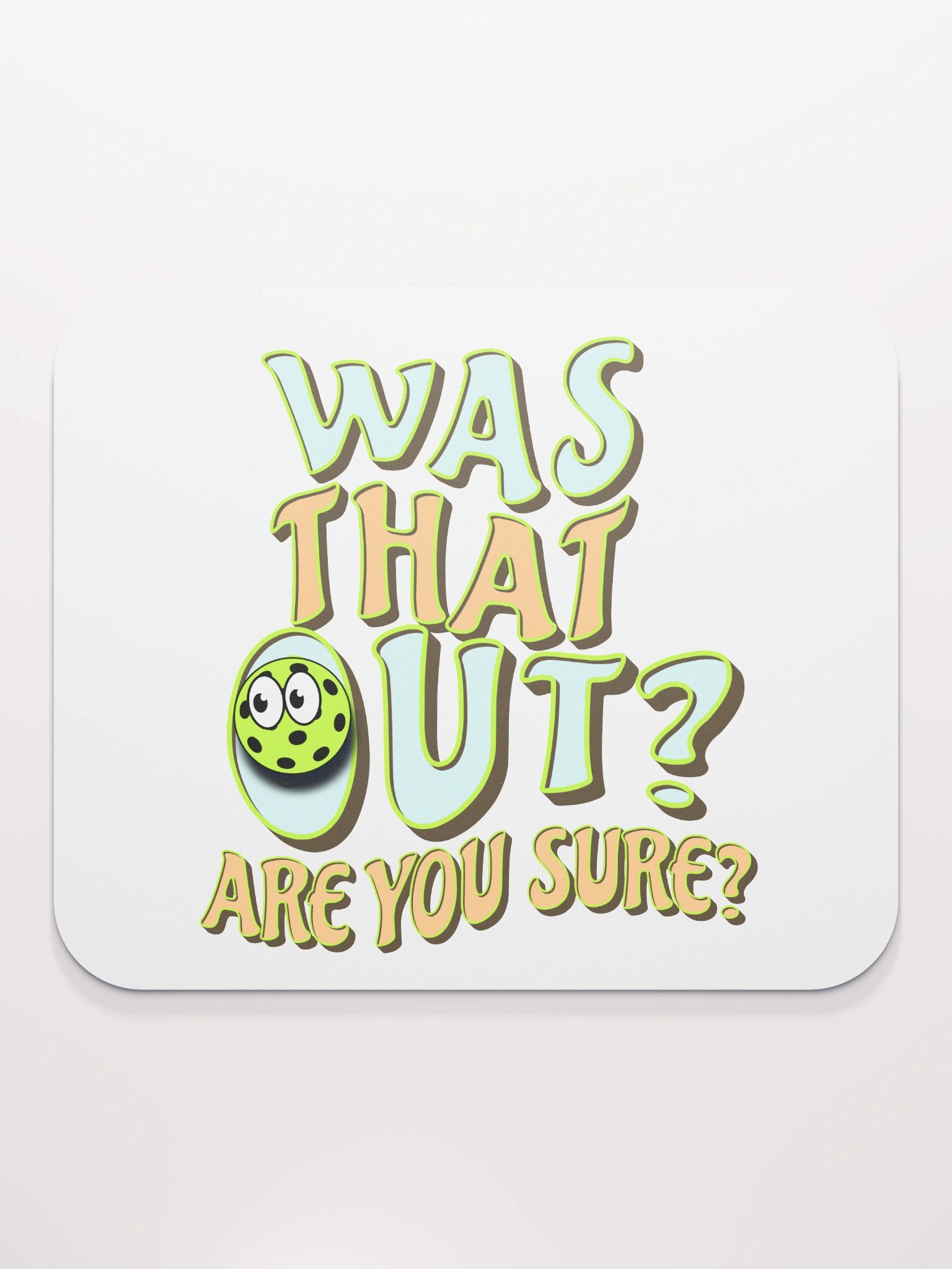 Was That Out? Are You Sure? Pickleball Whimsical Mouse Pad product image (2)