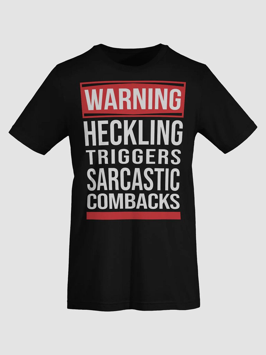 Anti-Heckling Tee product image (9)