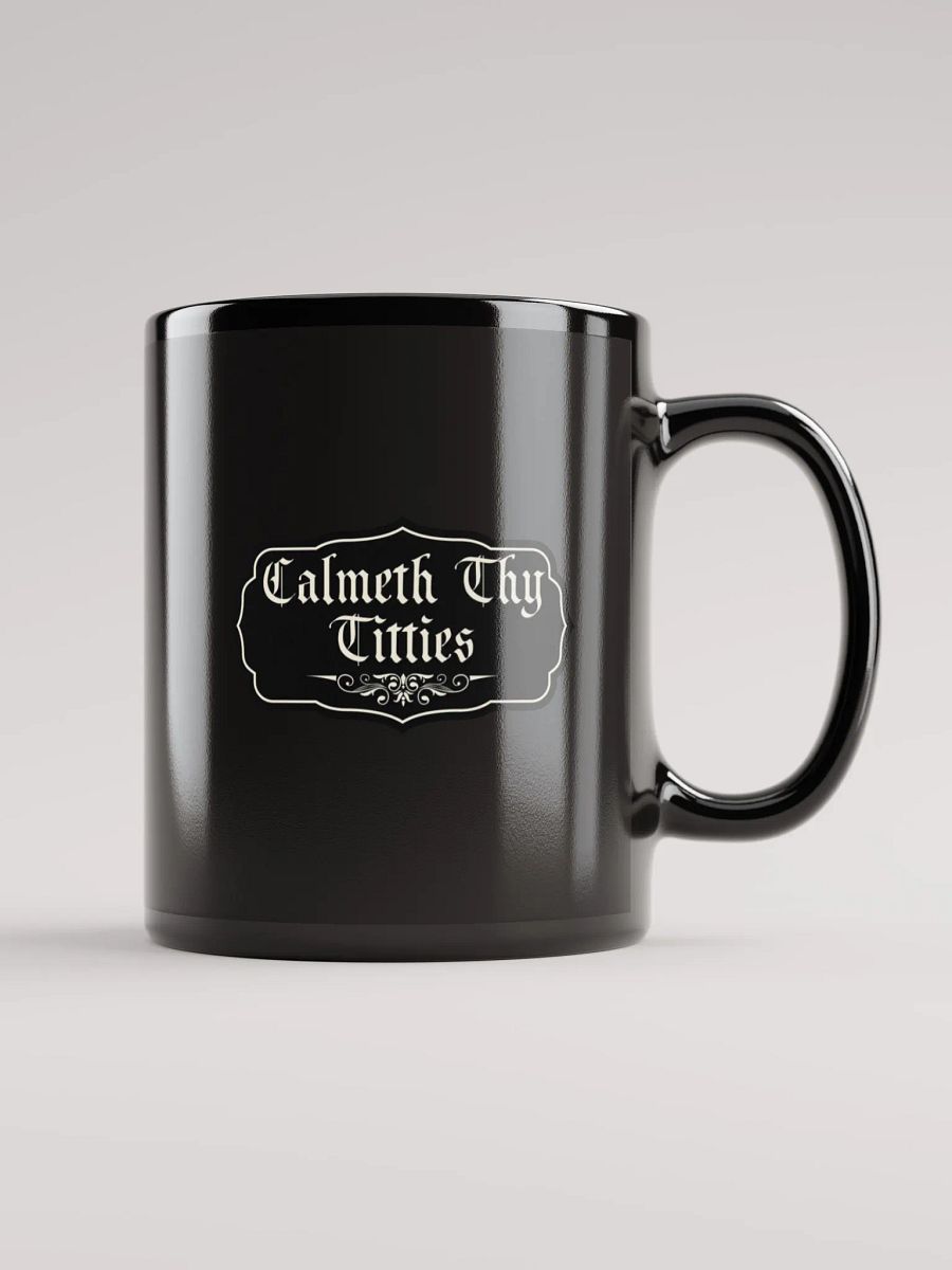 Calmeth Thy Titties Mug product image (1)