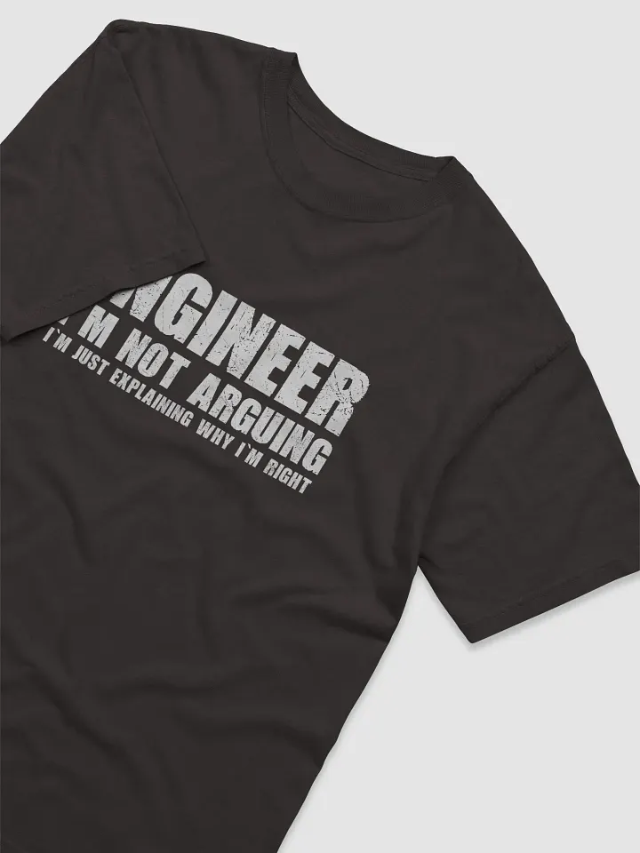 Engineer - I’m just explaining why I’m right - Heavyweight T-Shirt product image (2)