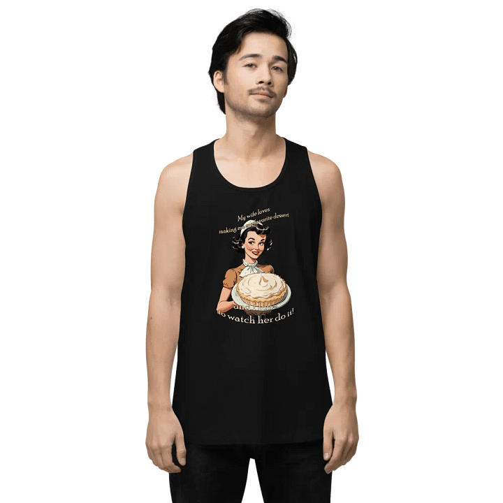 Watching Wife Make Dessert Muscle tank product image (1)