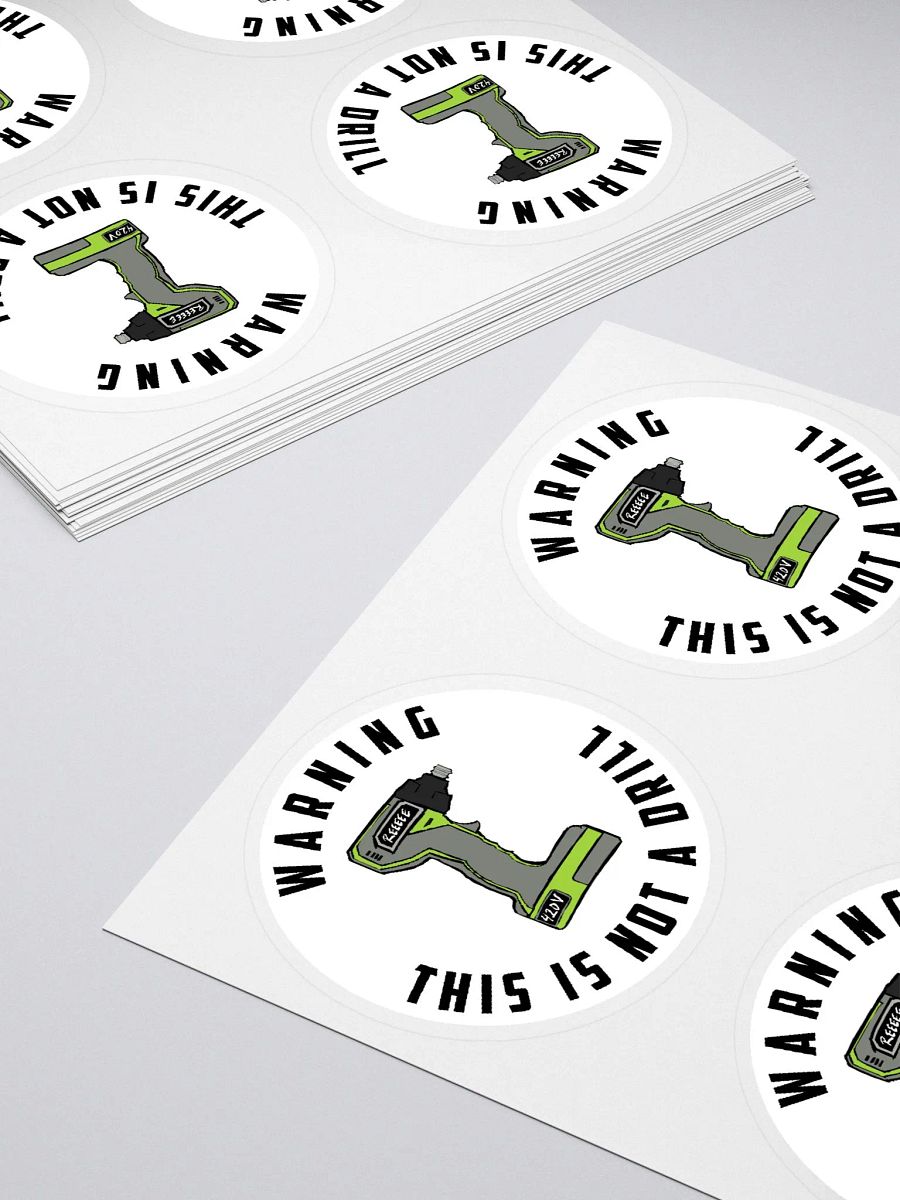 Not a Drill - Sticker product image (4)