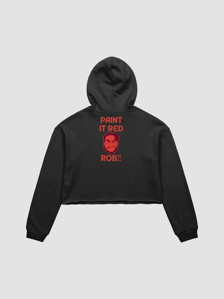 'Paint it Red, Rob!' Cropped Hoodie product image (2)