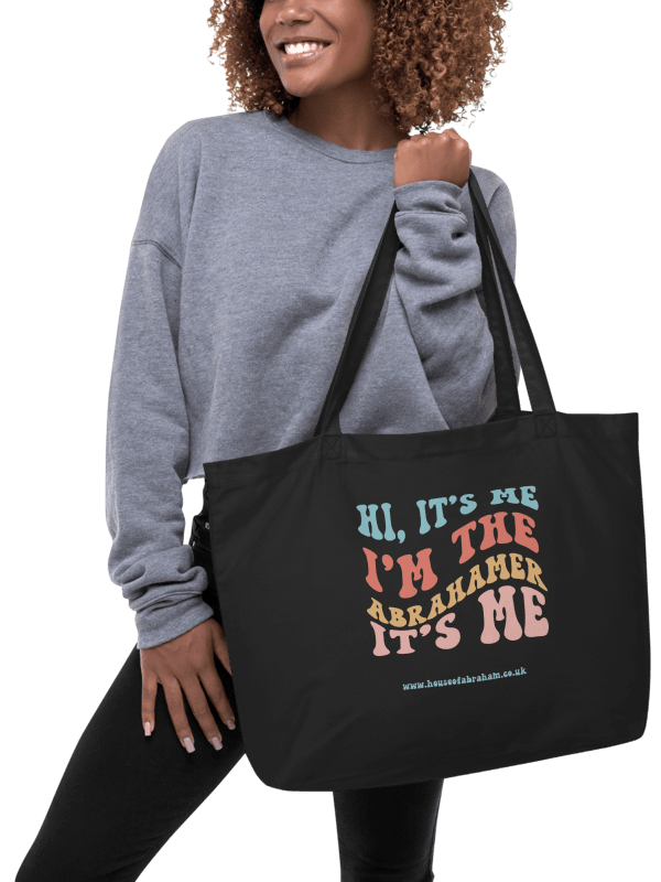 Hi, It's Me, I'm The Abrahamer, It's Me - Organic Tote Bag product image (2)