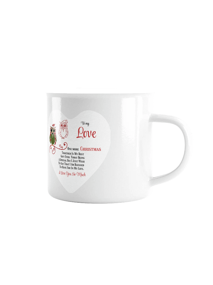 Mug To my Love One more Christmas together, I love You so much product image (1)