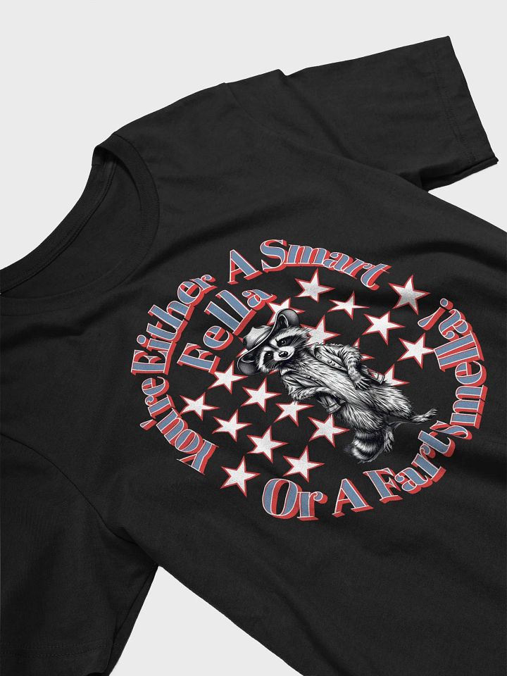 Youre Either A Smart Fella Or A Fart Smella Raccoon Western Rascal Tee product image (5)