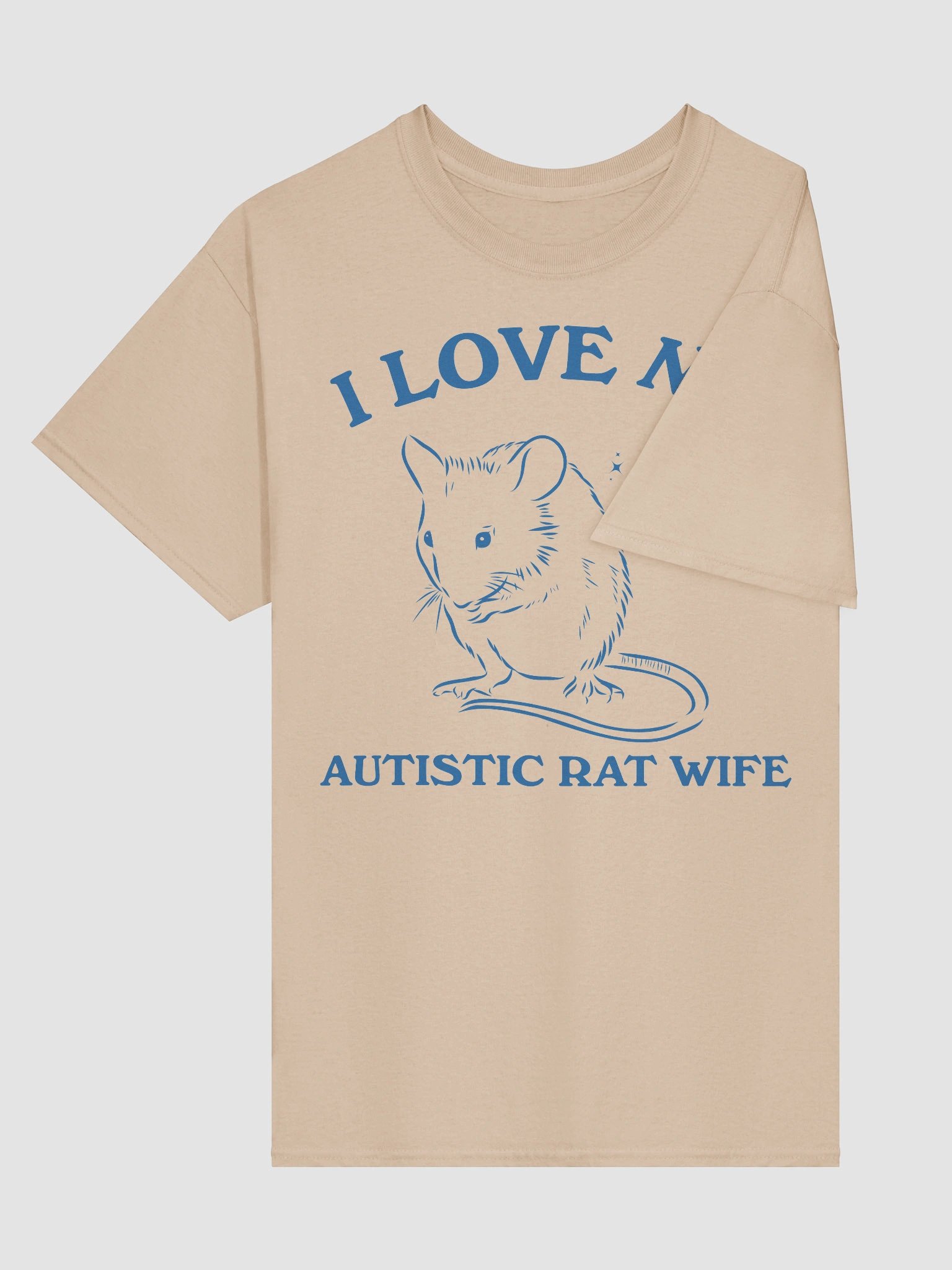 I love my autistic rat wife product image (5)