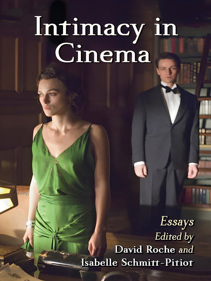 Intimacy in Cinema: Critical Essays on English Language Films product image (1)