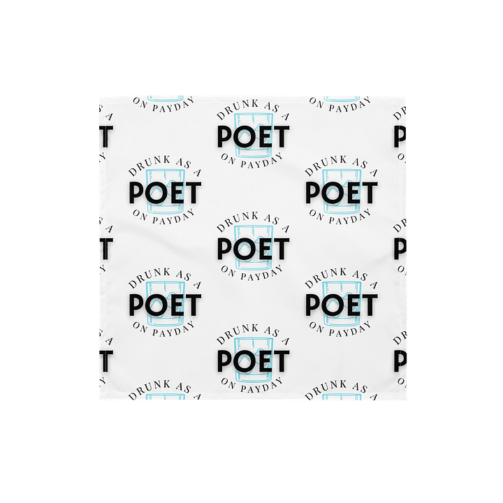 Drunk as a Poet on Payday the Bandana product image (1)