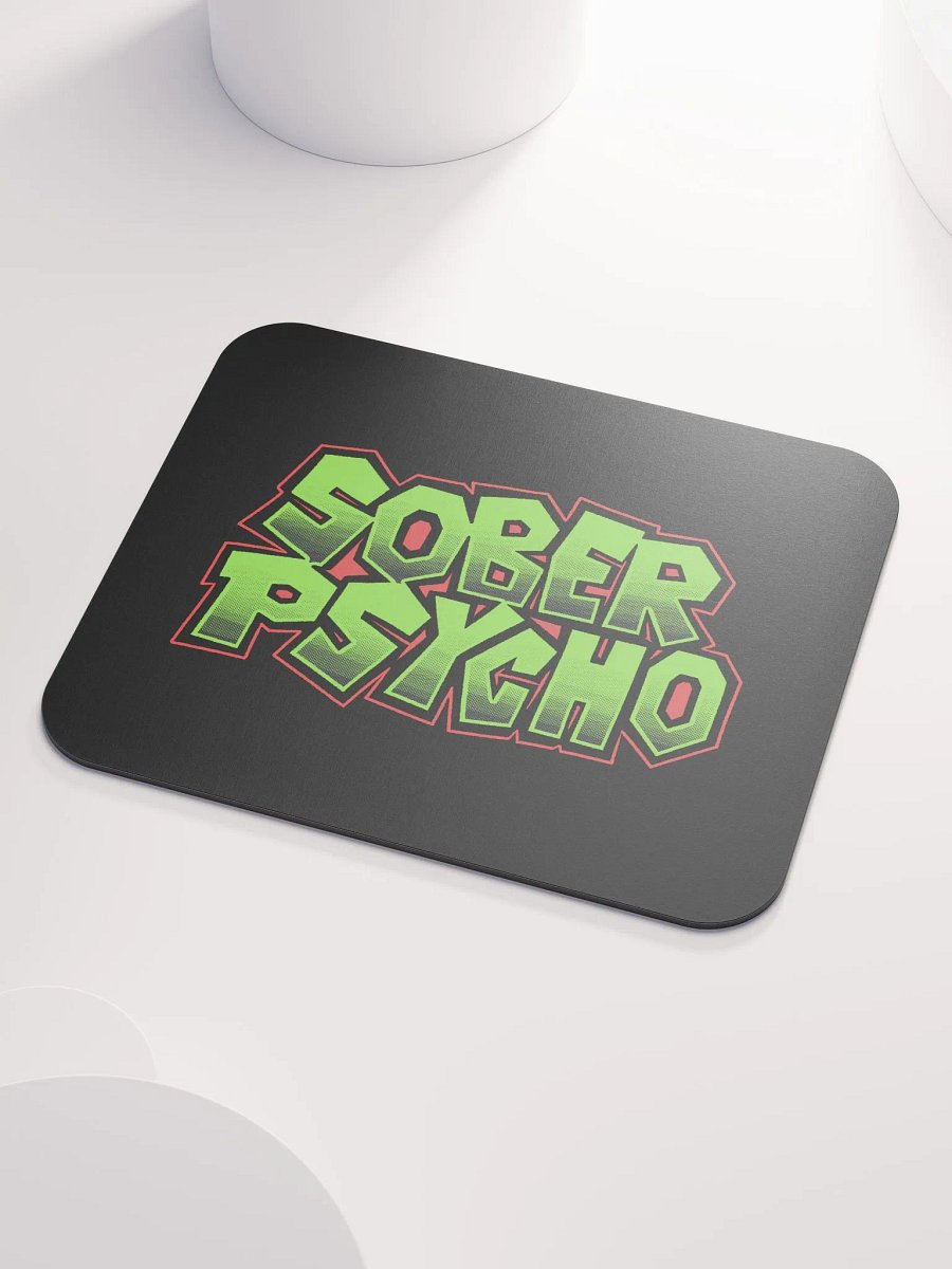 Sober Psycho Mousepad product image (3)