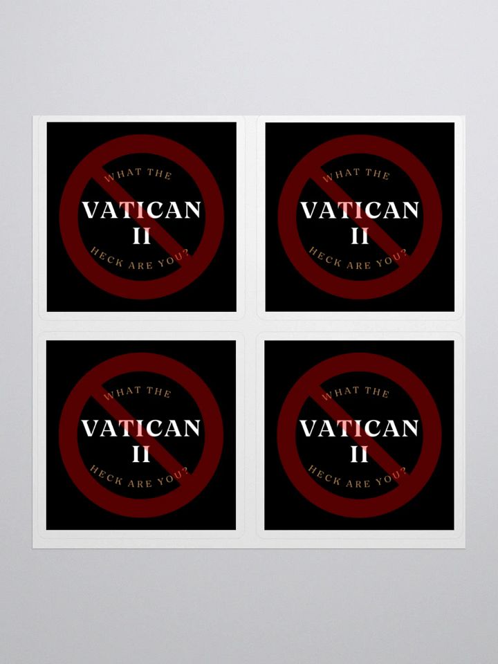 Vatican II: What The Heck Are You? Stickers product image (2)
