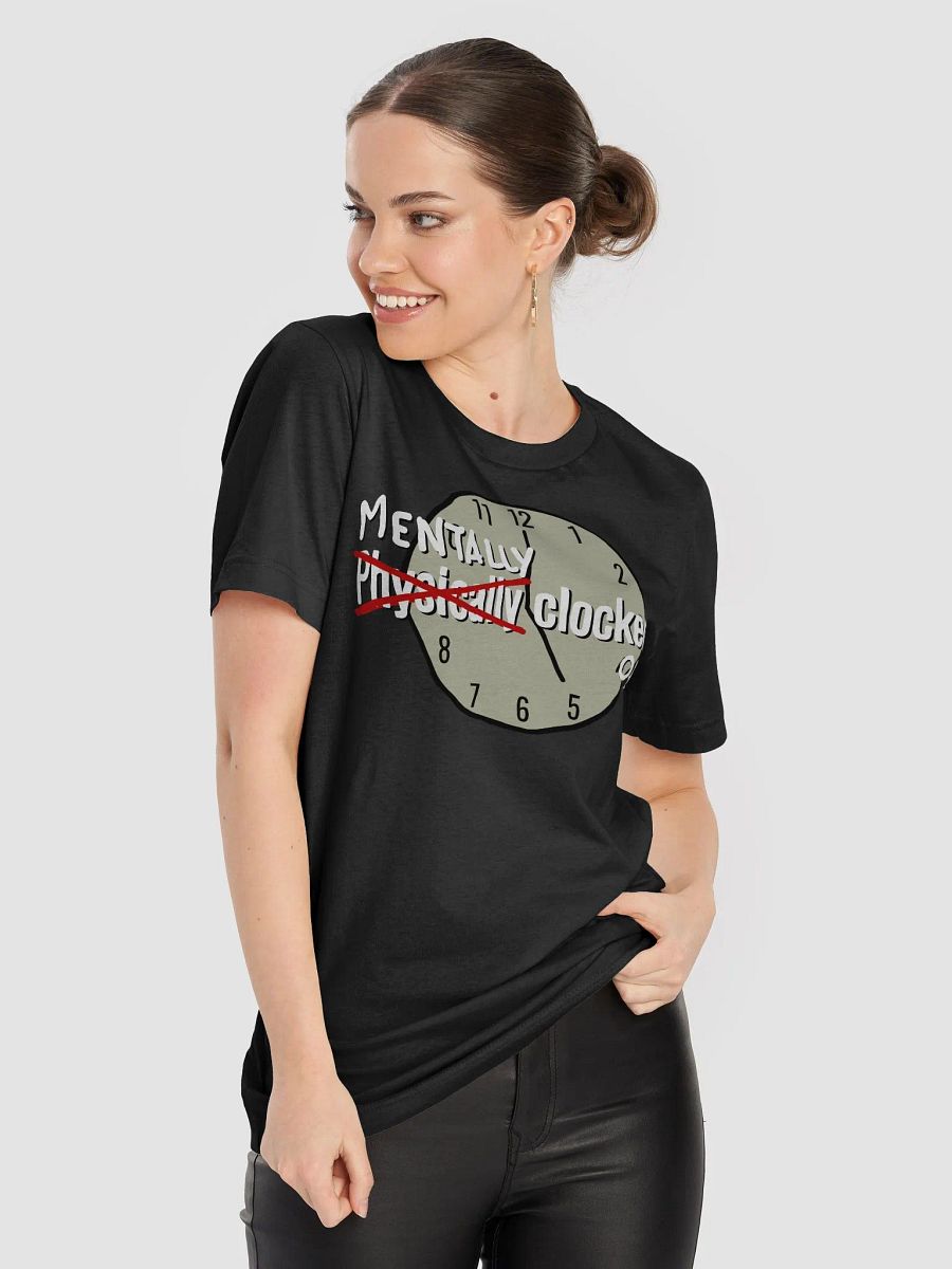Mentally Clocked Out - Shirt product image (8)