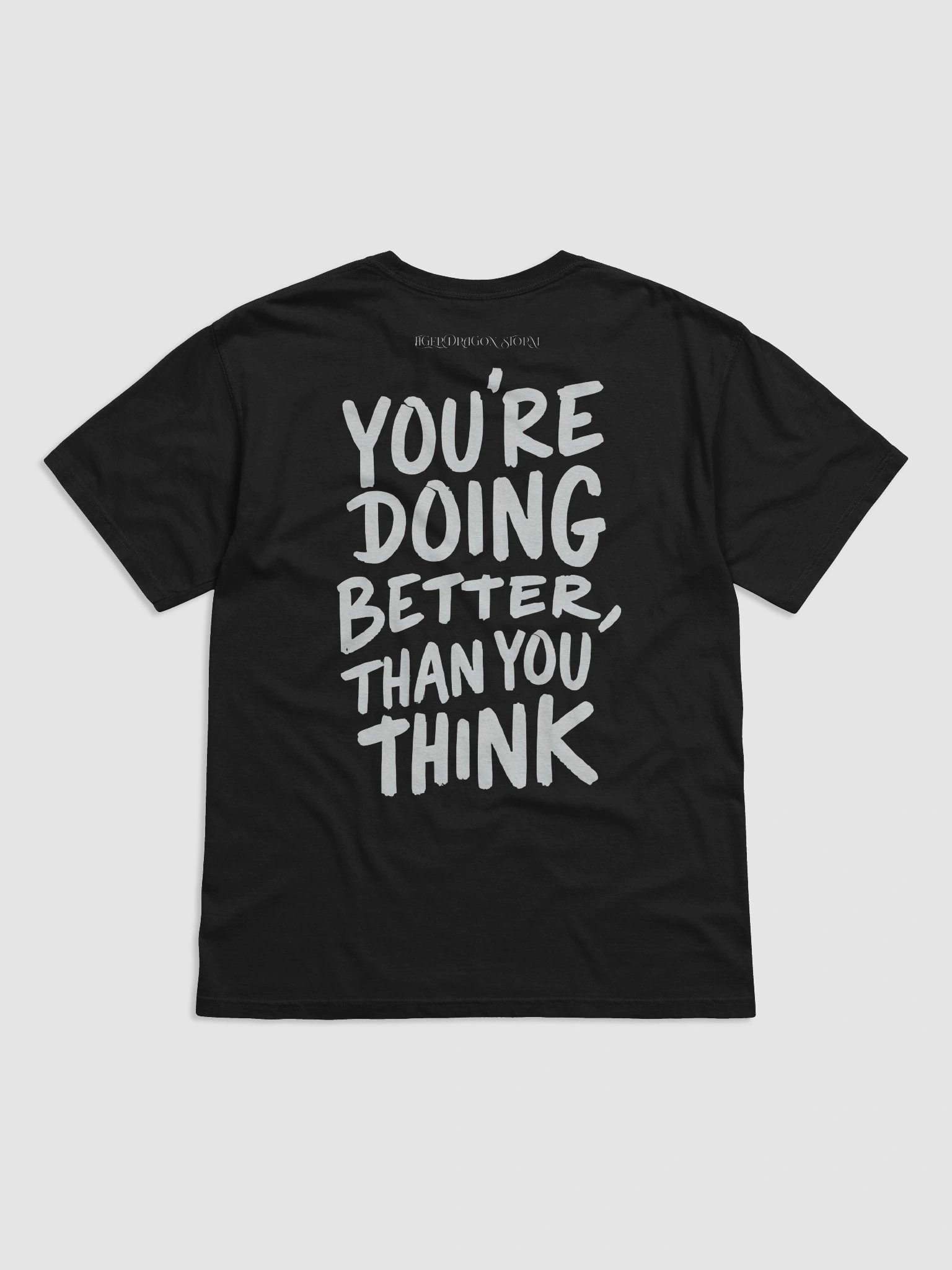 You’re doing better than you think - Tee product image (2)