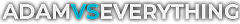 Adam Vs Everything