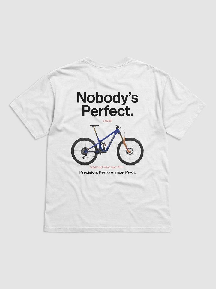 Nobody's Perfect - Pivot T-Shirt! product image (73)