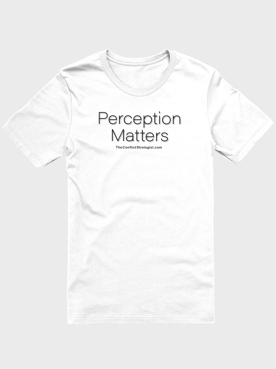 Perception Matters - Unisex T Shirt - White product image (2)