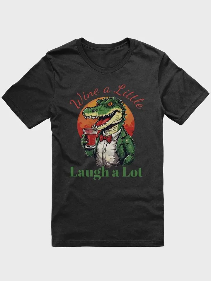 Wine a Little, Laugh a Lot - Unique Funny Crocodile T-Shirt for Wine Lovers product image (1)