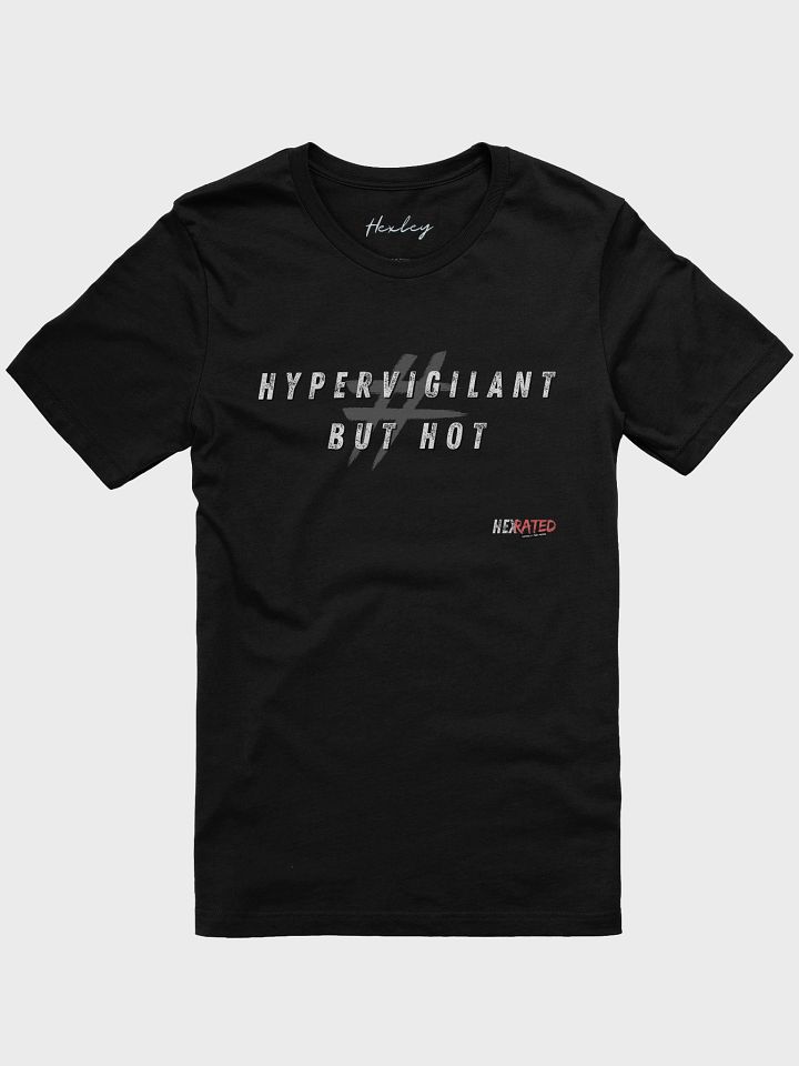 Hex-Rated: Hypervigilant But Hot T-Shirt product image (2)