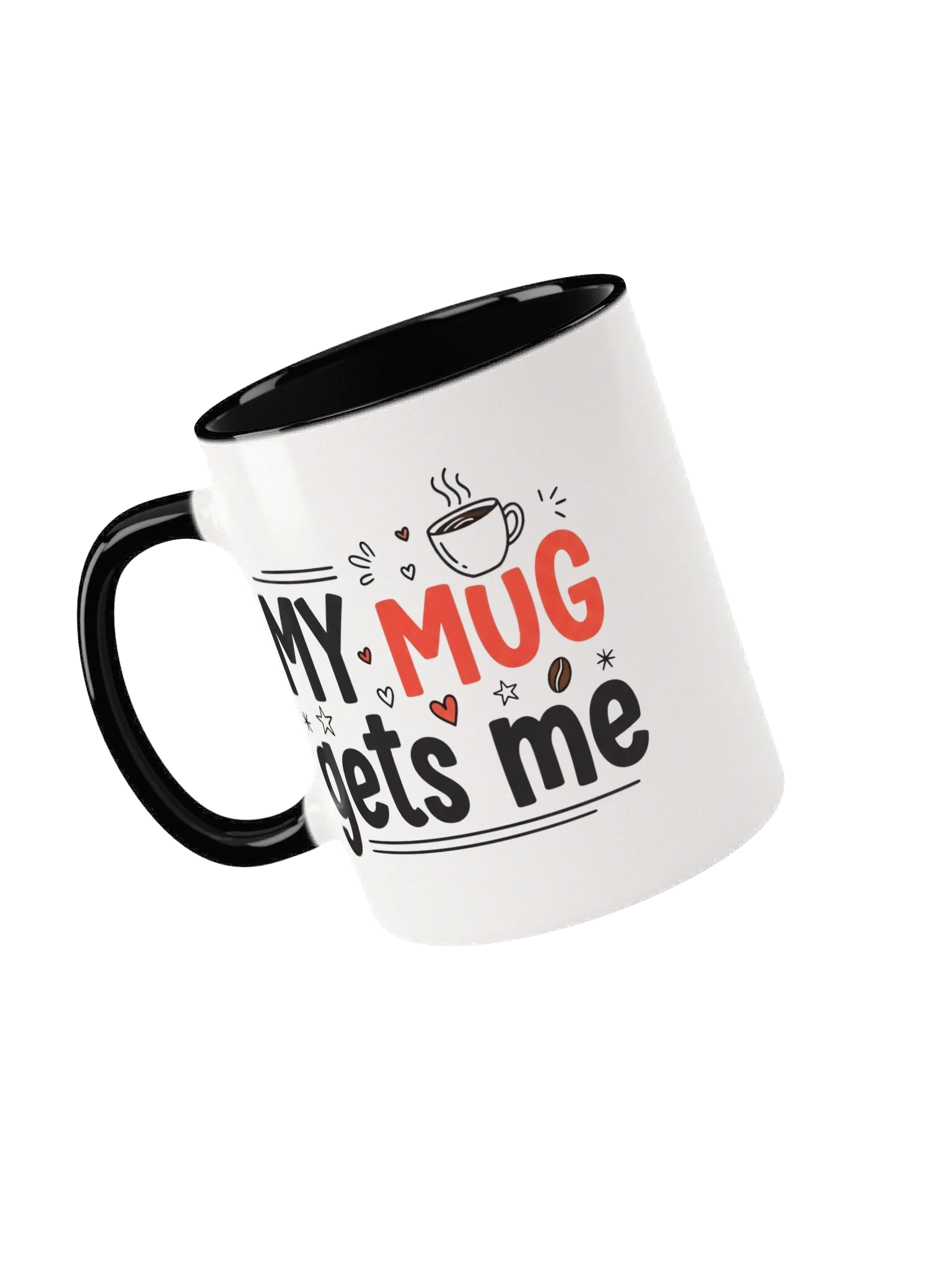 My Mug Gets Me – Funny Relatable Ceramic Coffee Mug for Self-Love & Everyday Vibes product image (3)