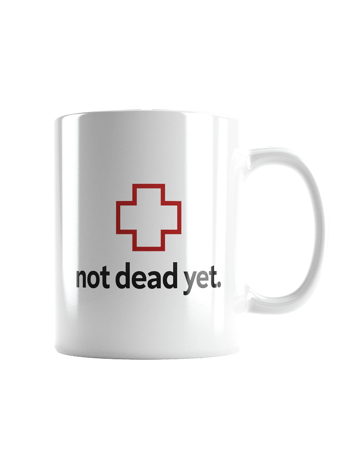 Not Dead Yet Mug product image (1)