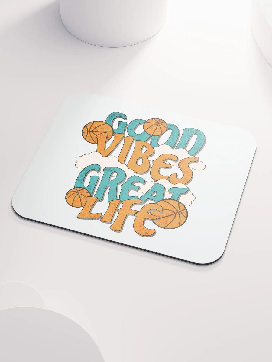 Good Vibes Great Lives Basketball Mouse Pad product image (3)