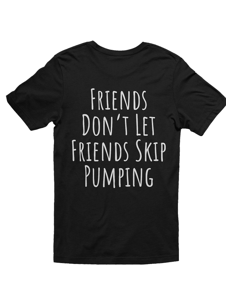 Pumpsquatch Don't Skip Pumping Tee product image (2)